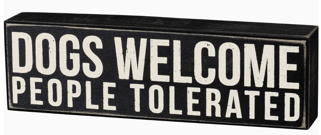 Dogs Welcome Box Sign