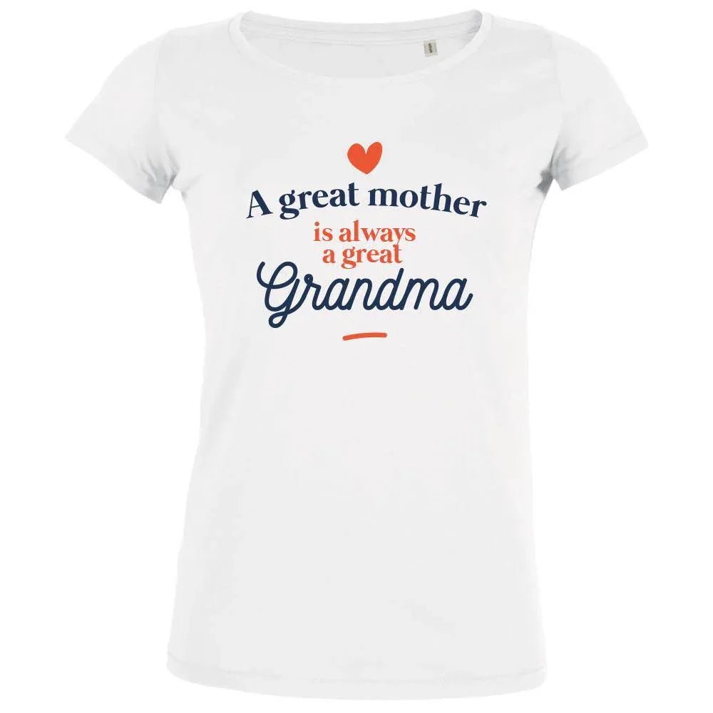 A Great Mother Is Always A Great Grandma Women's Organic Tee - Create Marketplace