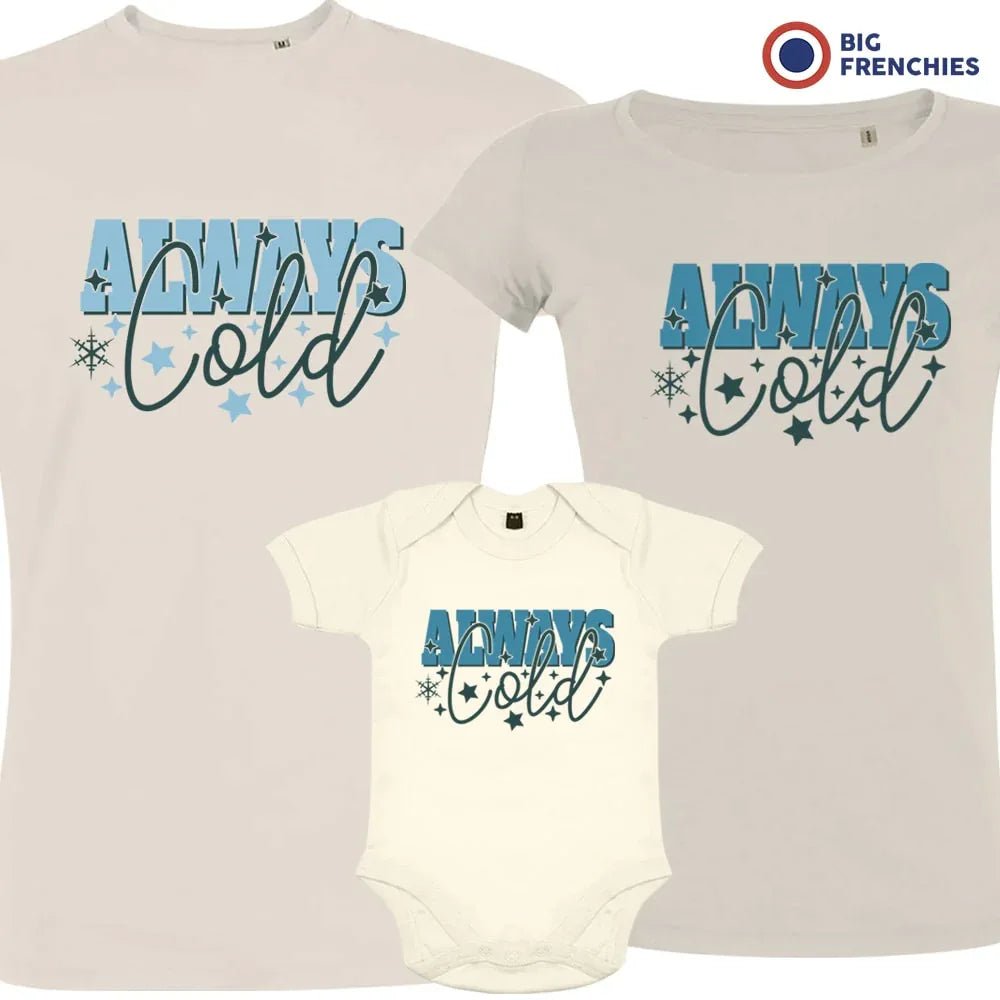 Always Cold Christmas Matching Family Organic Tees (Set of 3) - Create Marketplace