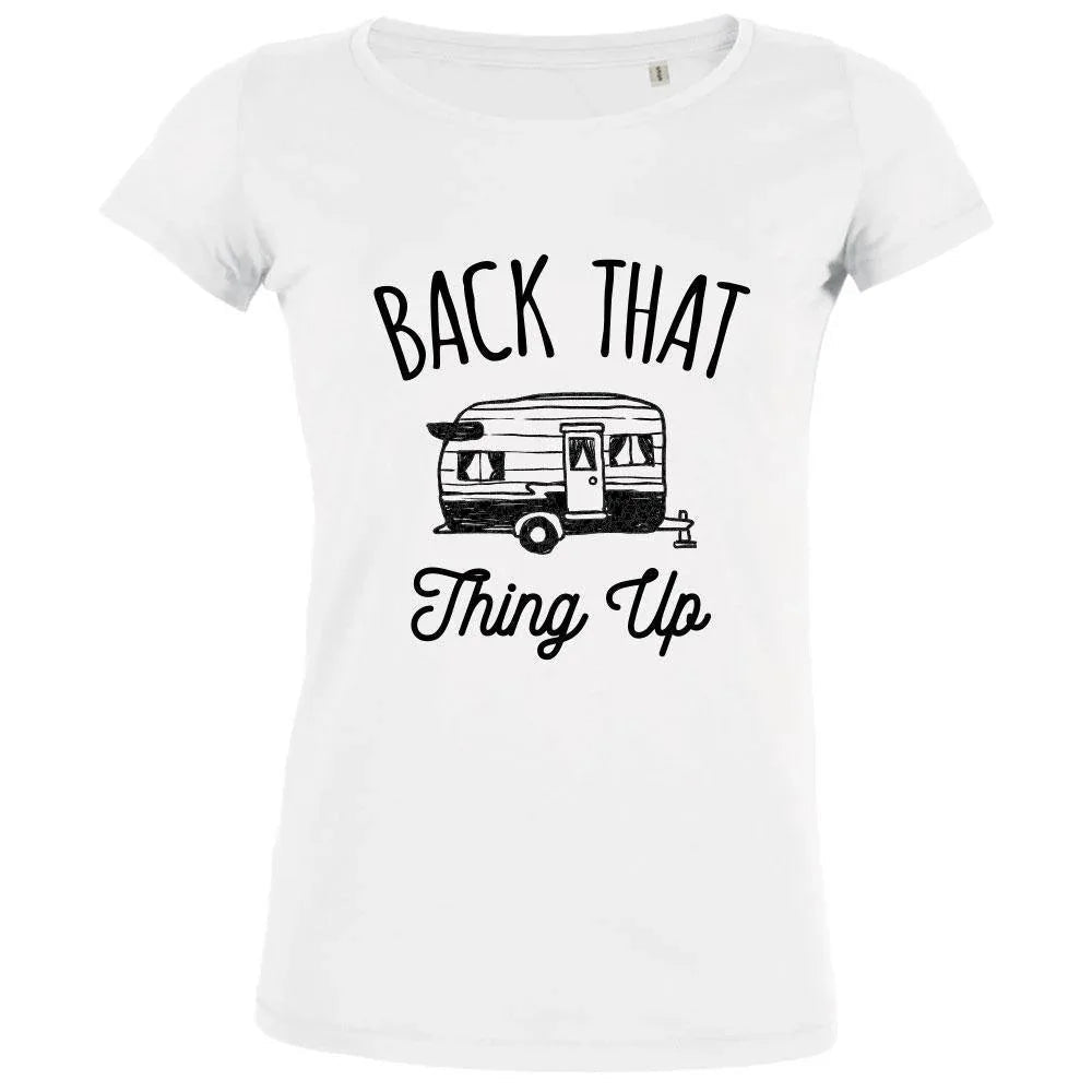 Back That Thing Up Women's Organic Tee - Create Marketplace