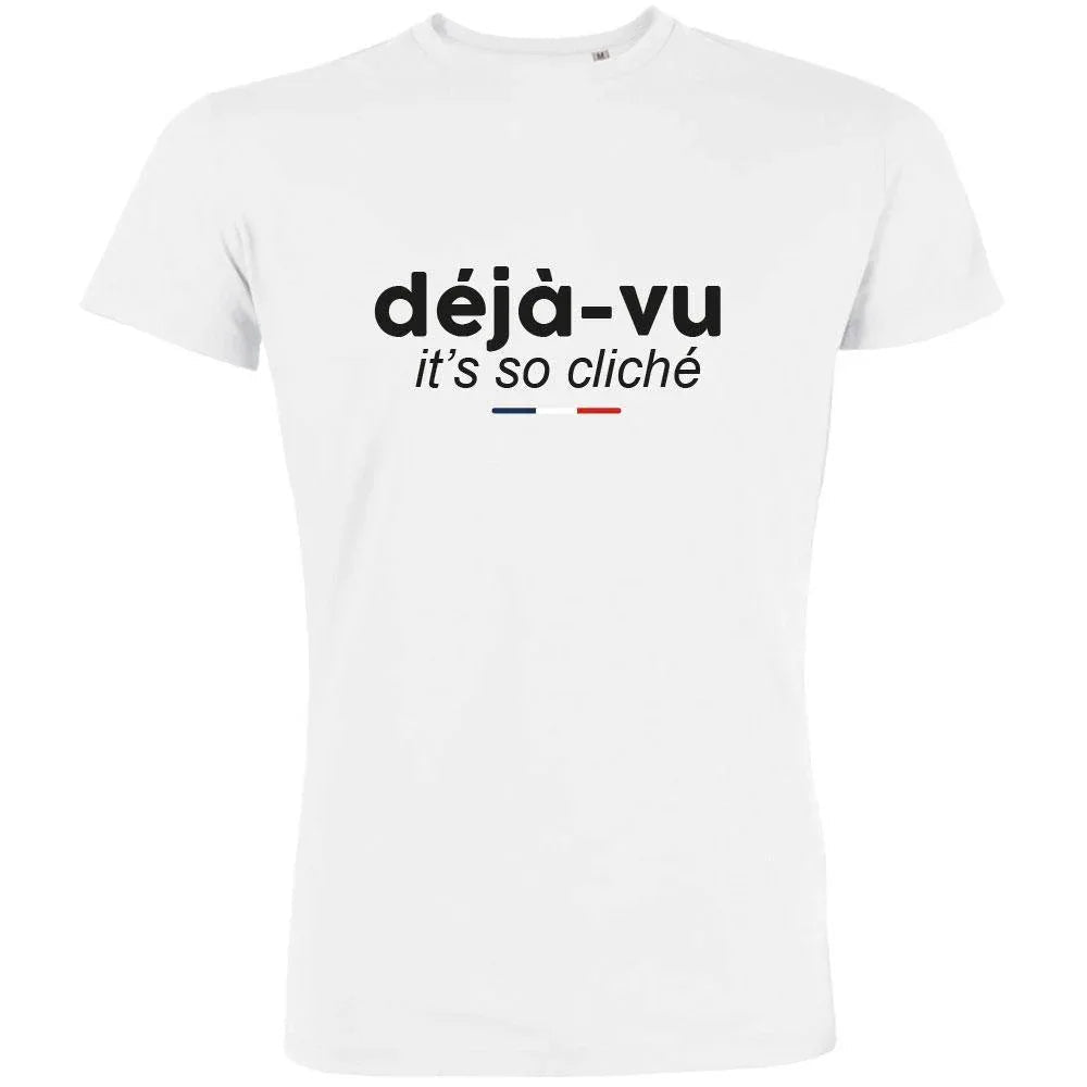 Déjà Vu, It's So Cliché Men's Organic Tee - Create Marketplace