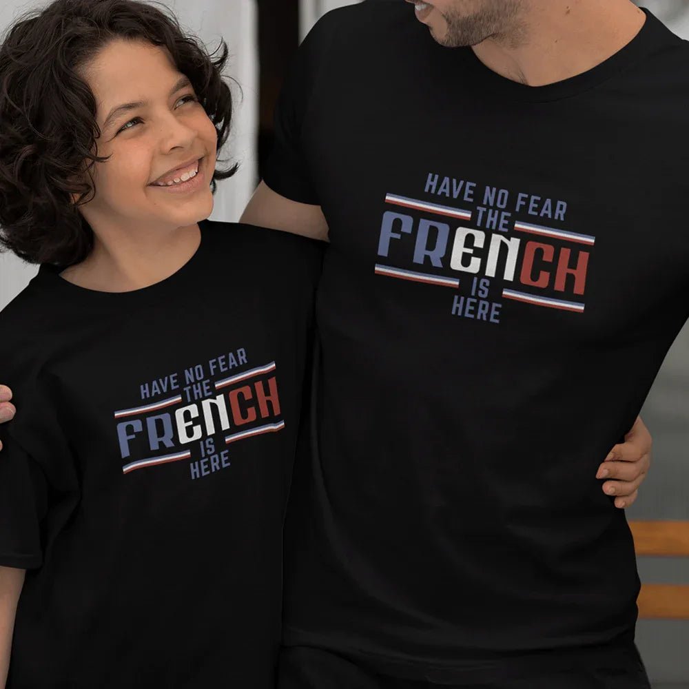 Have No Fear The French Is Here Dad and Child Organic Cotton T-Shirts family Set (Set of 2) - Create Marketplace