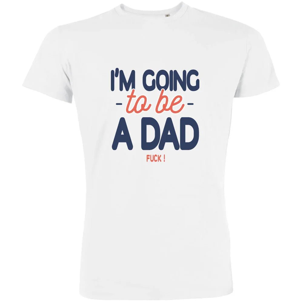 I'm Going To Be A Dad Men's Organic Tee - Create Marketplace