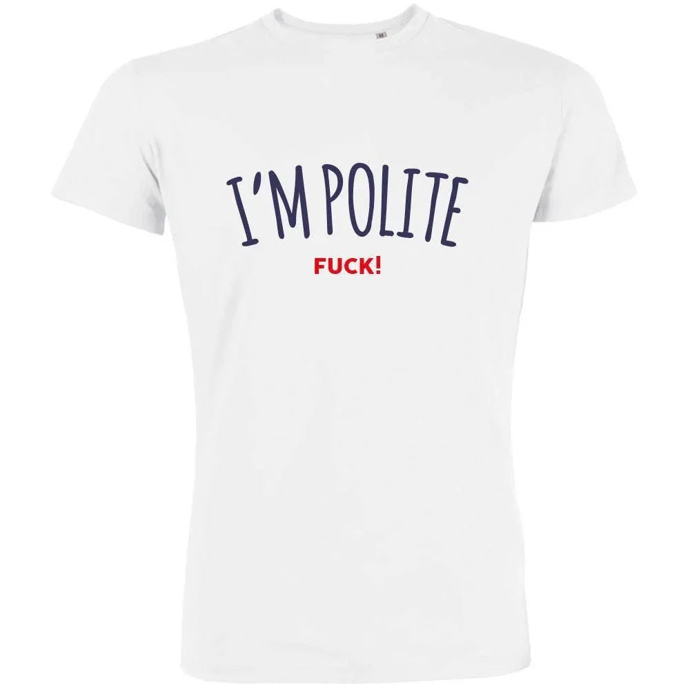 I'M Polite F Men's Organic Tee - Create Marketplace