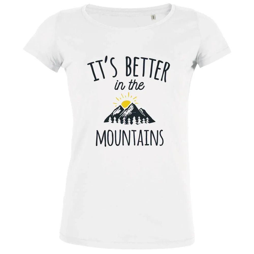 It's Better in The Mountains Women's Organic Tee - Create Marketplace