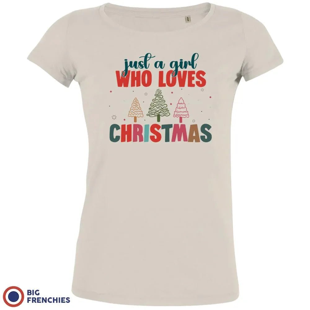 Just A Girl Who Loves Christmas Women's Organic Cotton Tee - Create Marketplace