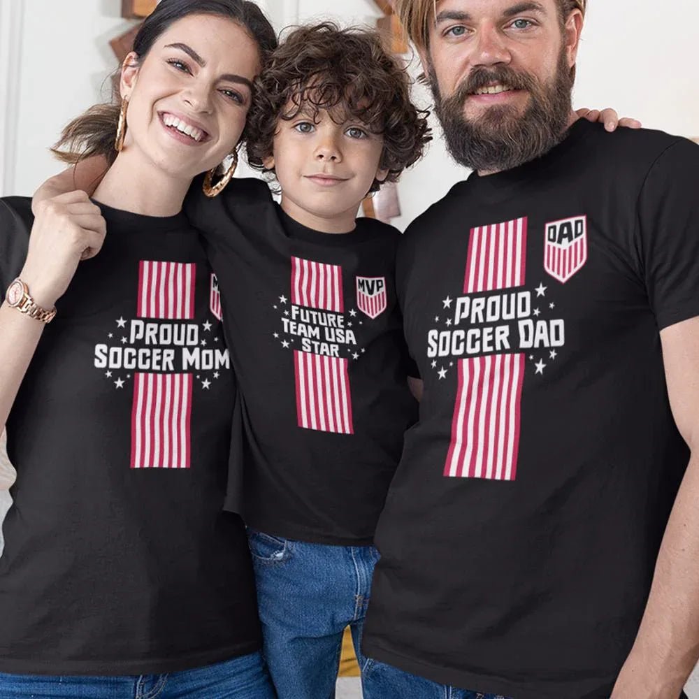 Proud Soccer Dad, Proud Soccer Mom, Future Team USA Star Dad Mom and Kid Matching Organic Cotton T-Shirts Family Set (Set of 3) - Create Marketplace