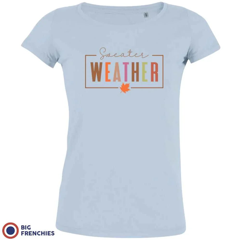 Sweater Weather Women's Organic Cotton Tee - Create Marketplace