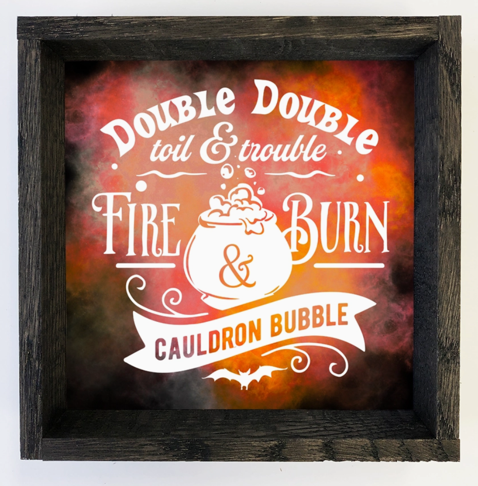 6x6 Double Double Toil & Trouble - Canvas