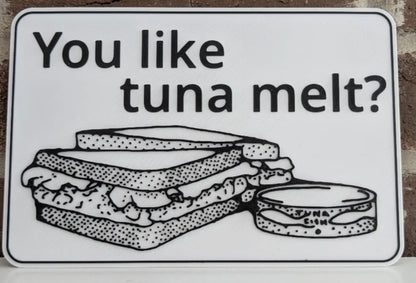 6a041d51b48fe50b080237df_tuna-melt-sign-1_1787348416341.jpg