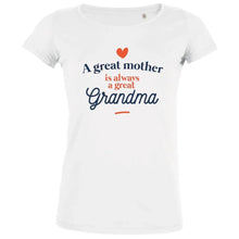 A Great Mother Is Always A Great Grandma Women's Organic Tee - Create Marketplace