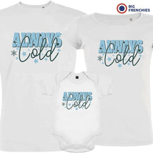 Always Cold Christmas Matching Family Organic Tees (Set of 3) - Create Marketplace