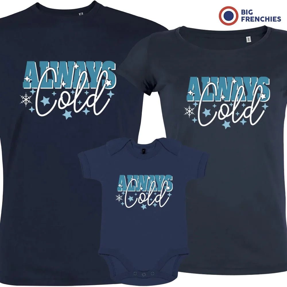 Always Cold Christmas Matching Family Organic Tees (Set of 3) - Create Marketplace