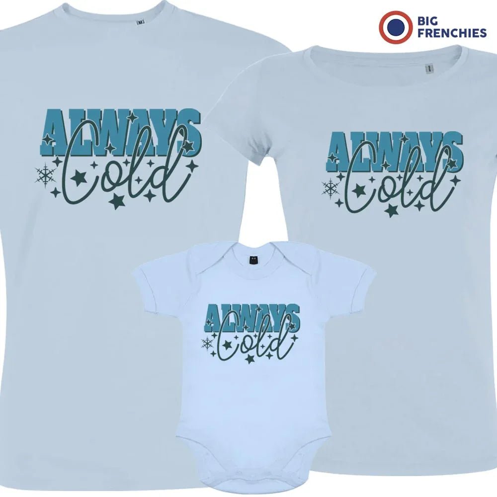 Always Cold Christmas Matching Family Organic Tees (Set of 3) - Create Marketplace