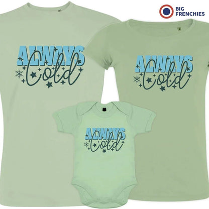 Always Cold Christmas Matching Family Organic Tees (Set of 3) - Create Marketplace
