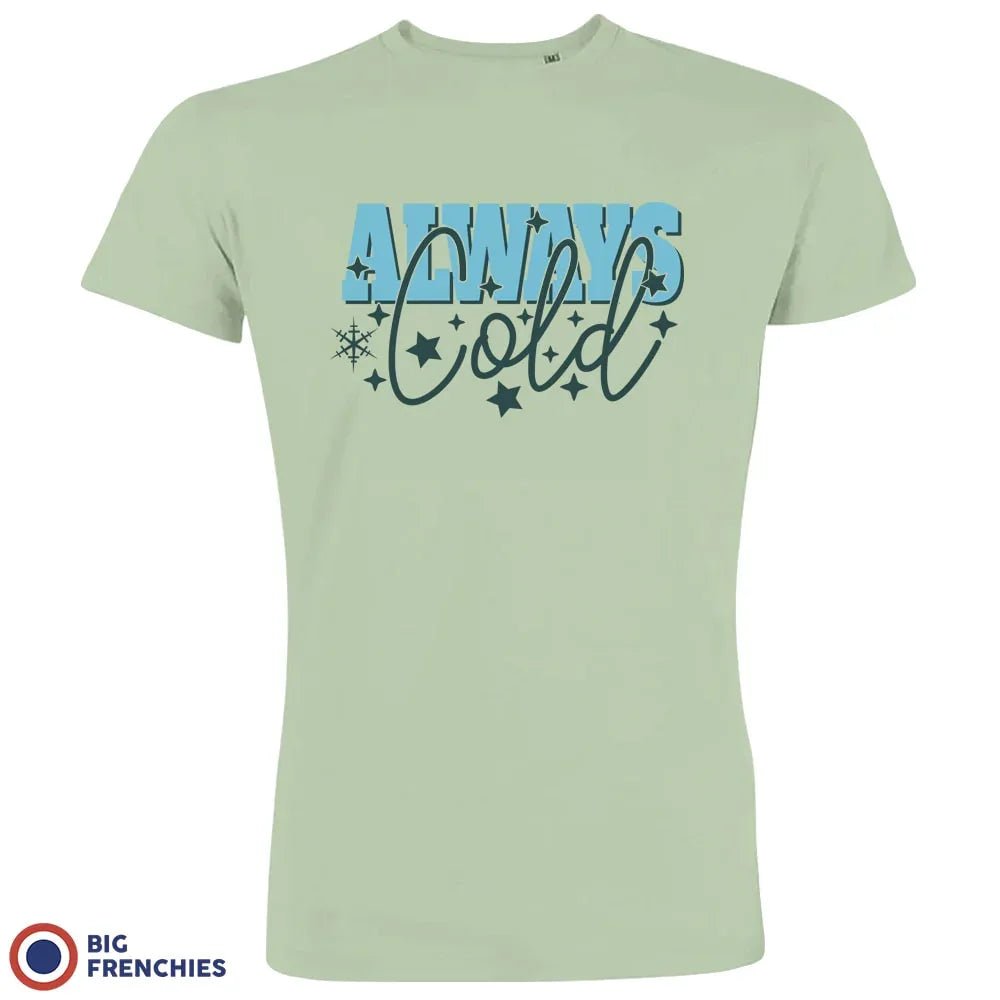 Always Cold Christmas Men's Organic Cotton Tee - Create Marketplace