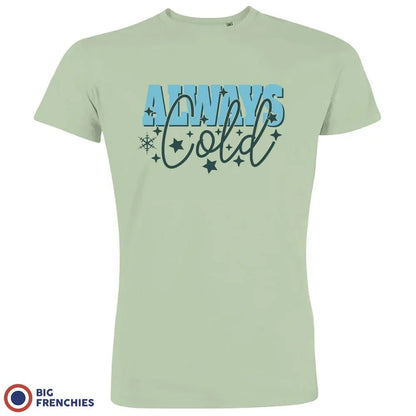 Always Cold Christmas Men's Organic Cotton Tee - Create Marketplace
