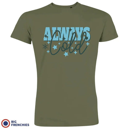 Always Cold Christmas Men's Organic Cotton Tee - Create Marketplace