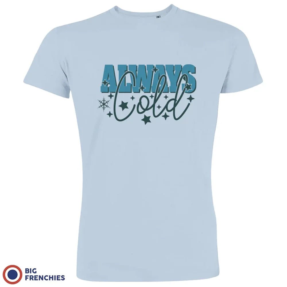 Always Cold Christmas Men's Organic Cotton Tee - Create Marketplace