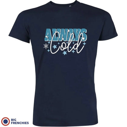 Always Cold Christmas Men's Organic Cotton Tee - Create Marketplace
