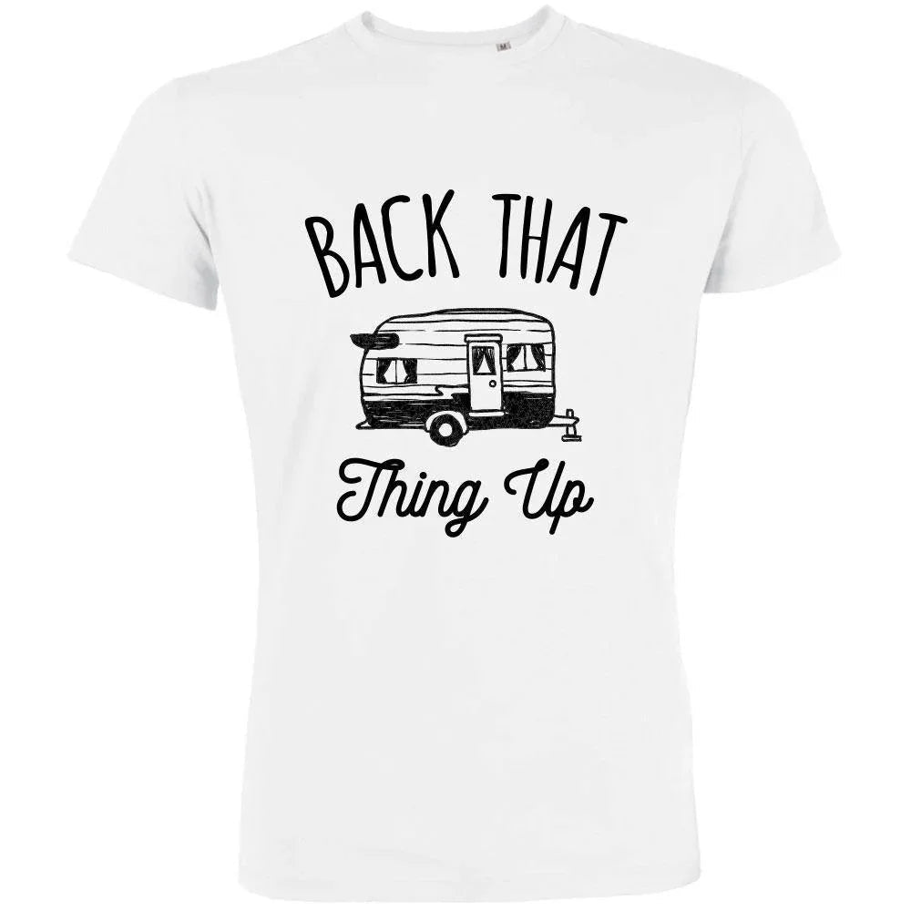 Back That Thing Up Men's Organic Tee - Create Marketplace