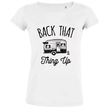 Back That Thing Up Women's Organic Tee - Create Marketplace