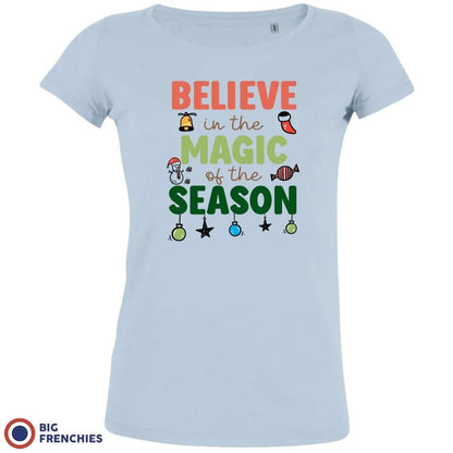 Believe In The Magic of the Season Christmas Women's Organic Cotton Tee - Create Marketplace