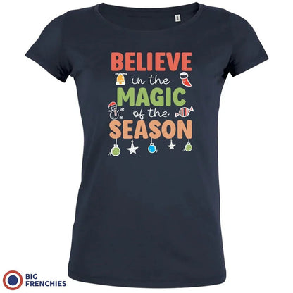 Believe In The Magic of the Season Christmas Women's Organic Cotton Tee - Create Marketplace