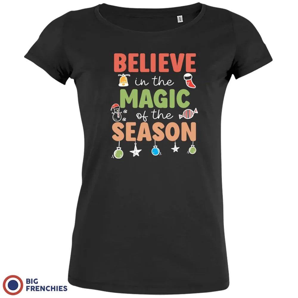 Believe In The Magic of the Season Christmas Women's Organic Cotton Tee - Create Marketplace