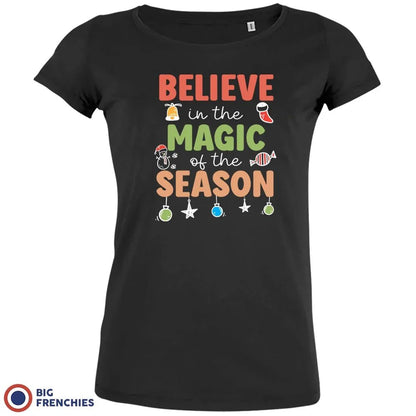Believe In The Magic of the Season Christmas Women's Organic Cotton Tee - Create Marketplace
