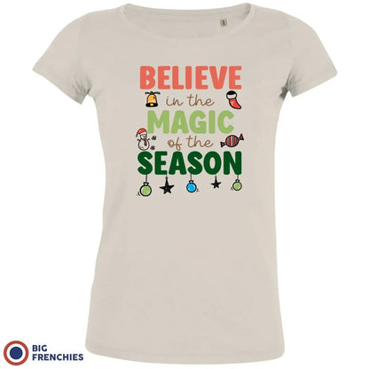 Believe In The Magic of the Season Christmas Women's Organic Cotton Tee - Create Marketplace