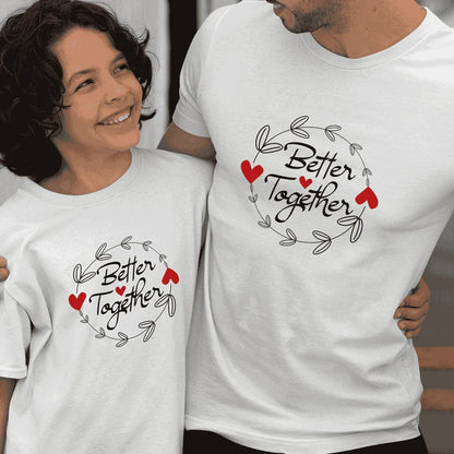 Better Together Dad and Child Organic Cotton T-Shirts family Set (Set of 2) - Create Marketplace