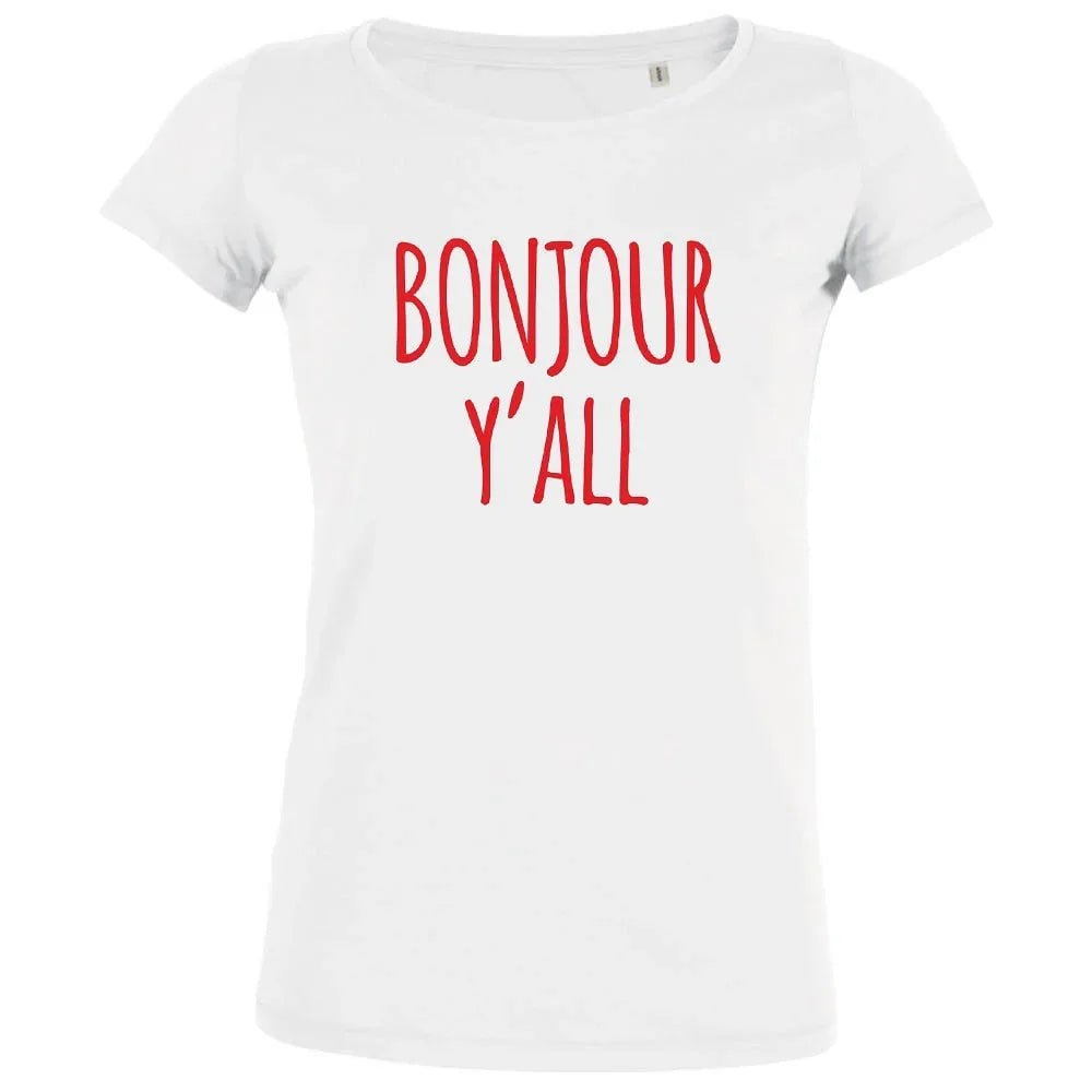 Bonjour Y'all Women's Organic Tee - Create Marketplace