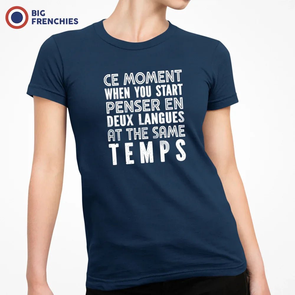 Ce Moment When You Start Penser En Deux Langues At The Same Temps Women's Organic Cotton Tee - Create Marketplace