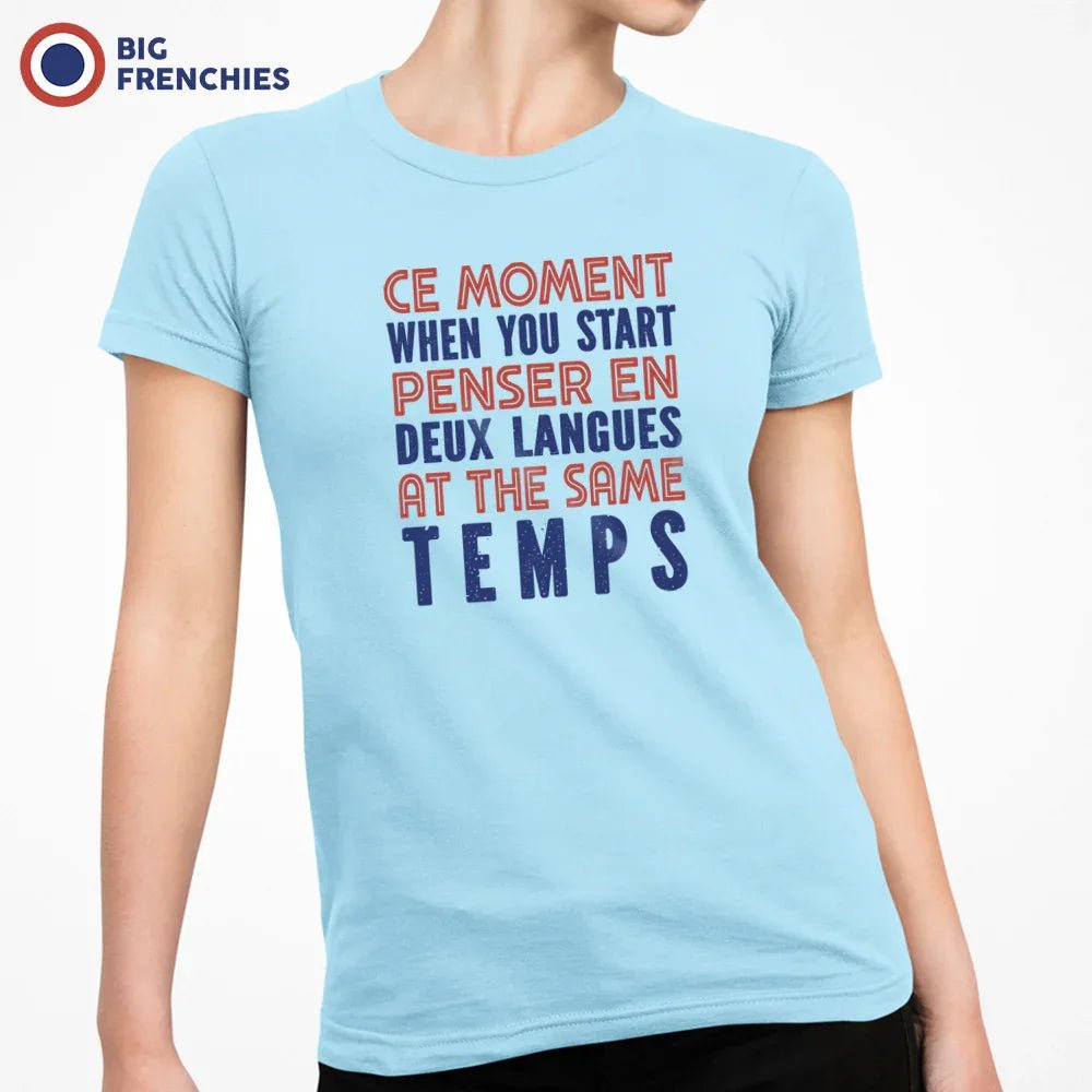 Ce Moment When You Start Penser En Deux Langues At The Same Temps Women's Organic Cotton Tee - Create Marketplace