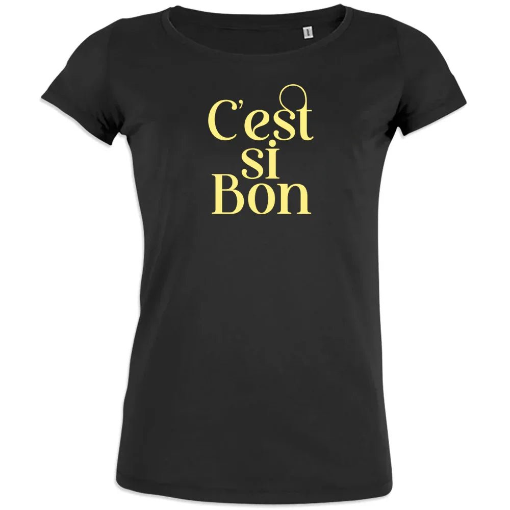C'est si Bon Women's Organic Tee - Create Marketplace