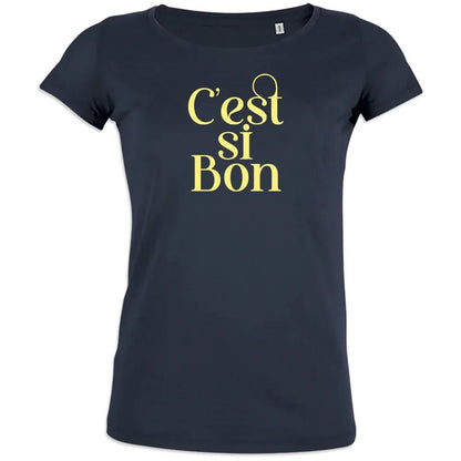 C'est si Bon Women's Organic Tee - Create Marketplace