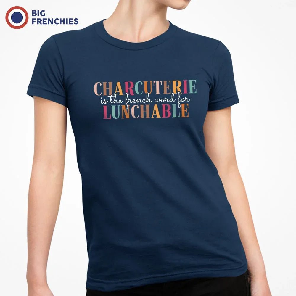 Charcuterie Is The French Word For Lunchable Women's Organic Cotton Tee - Create Marketplace