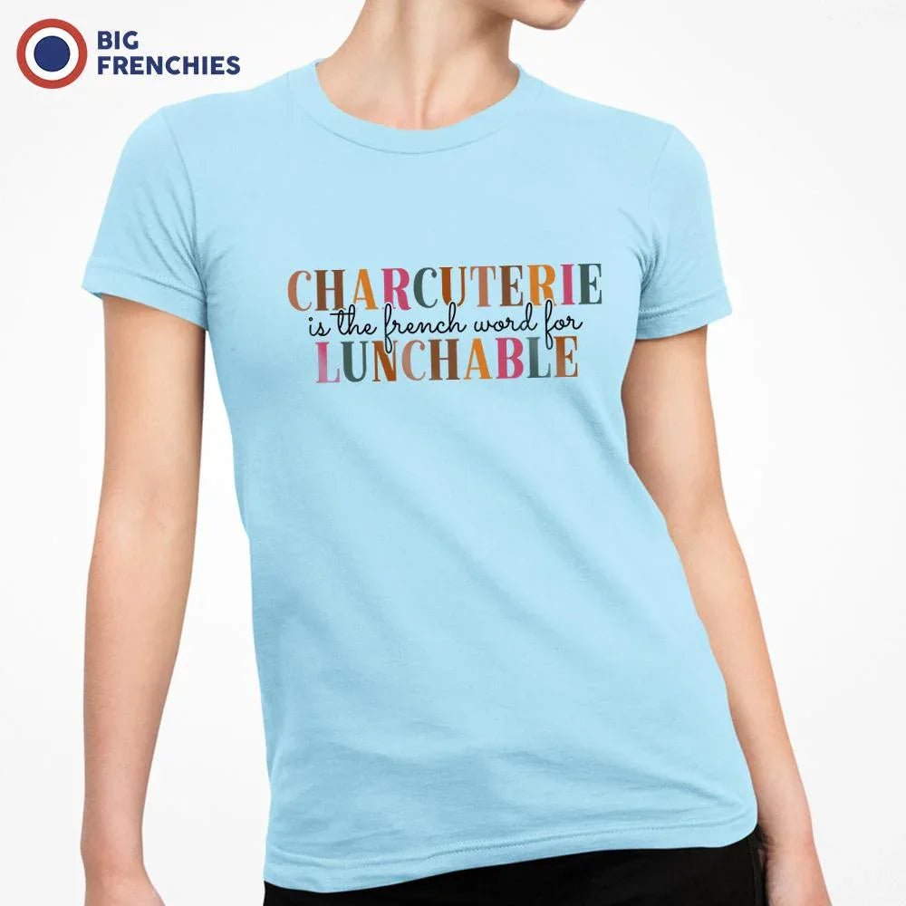 Charcuterie Is The French Word For Lunchable Women's Organic Cotton Tee - Create Marketplace