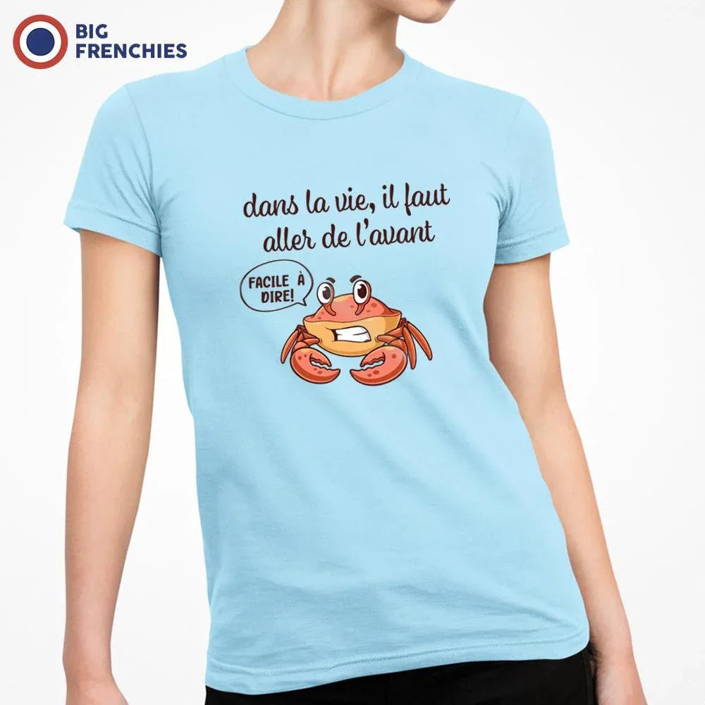 Dans La Vie Il Faut Aller De L'avant Women's Organic Cotton Tee - Create Marketplace