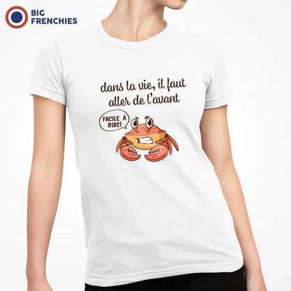 Dans La Vie Il Faut Aller De L'avant Women's Organic Cotton Tee - Create Marketplace