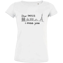 Dear Paris I Miss You Women's Organic Cotton Tee - Create Marketplace