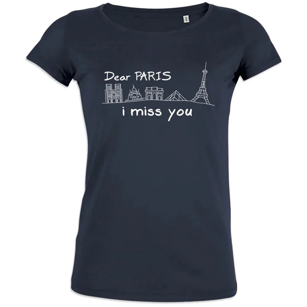 Dear Paris I Miss You Women's Organic Cotton Tee - Create Marketplace