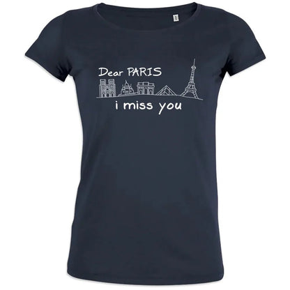 Dear Paris I Miss You Women's Organic Cotton Tee - Create Marketplace