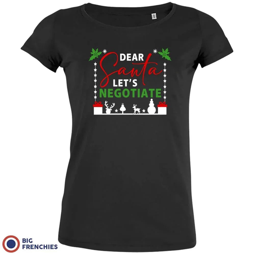 Dear Santa Let's Negotiate Christmas Women's Organic Tee - Create Marketplace