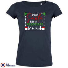 Dear Santa Let's Negotiate Christmas Women's Organic Tee - Create Marketplace