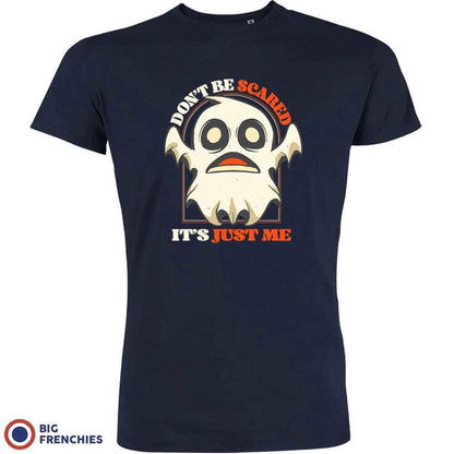 Don't Be Scared It's Just Me Men's Organic Cotton Tee - Create Marketplace