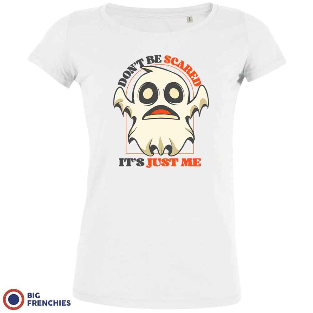 Don't Be Scared It's Just Me Women's Organic Cotton Tee - Create Marketplace