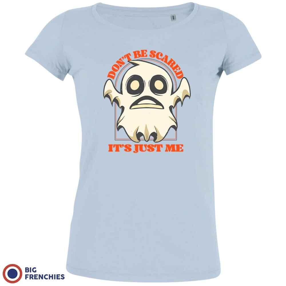 Don't Be Scared It's Just Me Women's Organic Cotton Tee - Create Marketplace