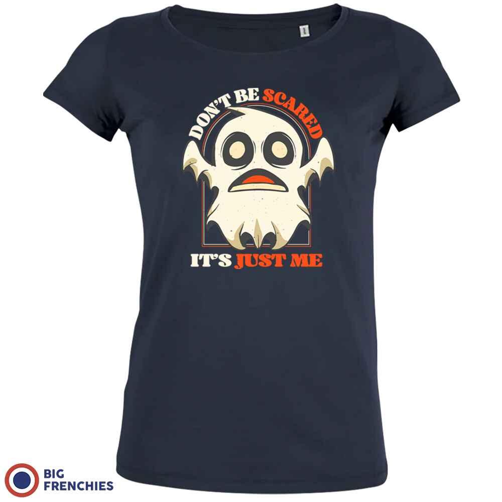 Don't Be Scared It's Just Me Women's Organic Cotton Tee - Create Marketplace